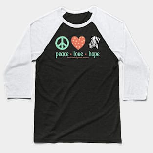 Peace Love Hope Ehlers Danlos Awareness Baseball T-Shirt